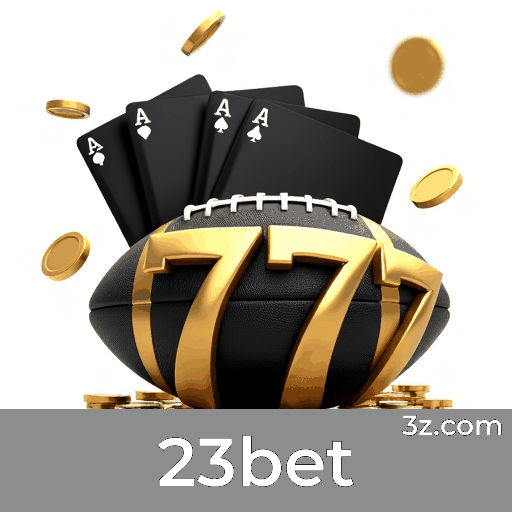 23bet: Plataforma de Apostas com Serviço Profissional